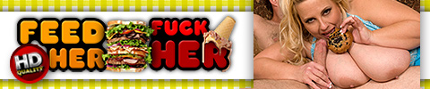 feed her fuck her